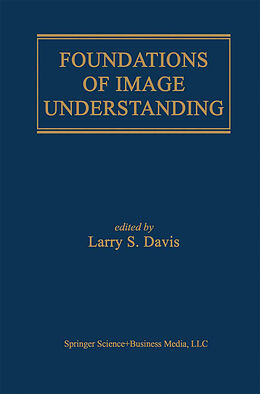 Kartonierter Einband Foundations of Image Understanding von 