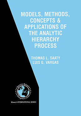 Couverture cartonnée Models, Methods, Concepts &amp; Applications of the Analytic Hierarchy Process de Thomas L. Saaty, Luis G. Vargas