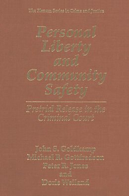 Couverture cartonnée Personal Liberty and Community Safety de John S. Goldkamp, Doris Weiland, Peter R. Jones