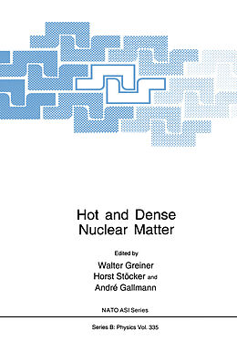 Kartonierter Einband Hot and Dense Nuclear Matter von 