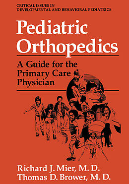 Kartonierter Einband Pediatric Orthopedics von Thomas D. Brower, Richard J. Mier