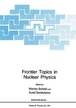 Kartonierter Einband Frontier Topics in Nuclear Physics von 