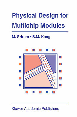 Couverture cartonnée Physical Design for Multichip Modules de Sung-Mo (Steve) Kang, Mysore Sriram