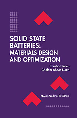 Kartonierter Einband Solid State Batteries: Materials Design and Optimization von Gholam-Abbas Nazri, Christian Julien