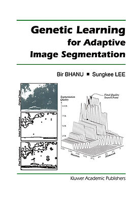 Kartonierter Einband Genetic Learning for Adaptive Image Segmentation von Sungkee Lee, Bir Bhanu