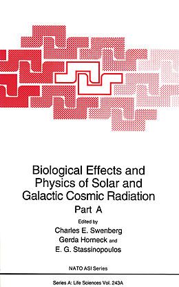 Kartonierter Einband Biological Effects and Physics of Solar and Galactic Cosmic Radiation von 