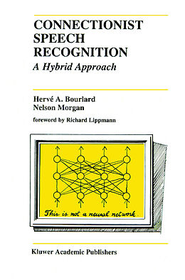 Couverture cartonnée Connectionist Speech Recognition de Nelson Morgan, Hervé A. Bourlard