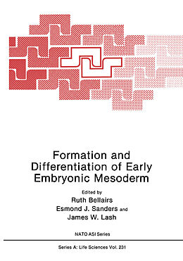Kartonierter Einband Formation and Differentiation of Early Embryonic Mesoderm von 