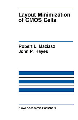 Kartonierter Einband Layout Minimization of CMOS Cells von John P. Hayes, Robert L. Maziasz