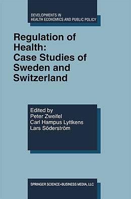 Couverture cartonnée Regulation of Health: Case Studies of Sweden and Switzerland de 