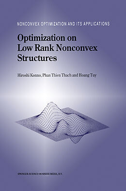 Kartonierter Einband Optimization on Low Rank Nonconvex Structures von Hiroshi Konno, Hoang Tuy, Phan Thien Thach
