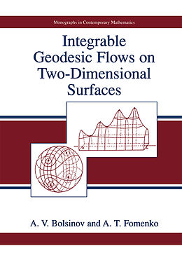Kartonierter Einband Integrable Geodesic Flows on Two-Dimensional Surfaces von A. T. Fomenko, A. V. Bolsinov