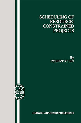 Couverture cartonnée Scheduling of Resource-Constrained Projects de Robert Klein