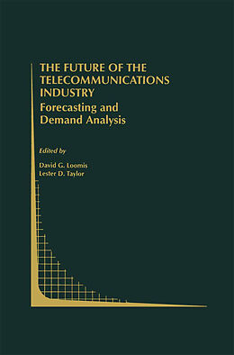 Kartonierter Einband The Future of the Telecommunications Industry: Forecasting and Demand Analysis von 