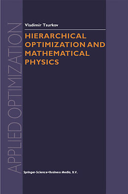 Couverture cartonnée Hierarchical Optimization and Mathematical Physics de Vladimir Tsurkov