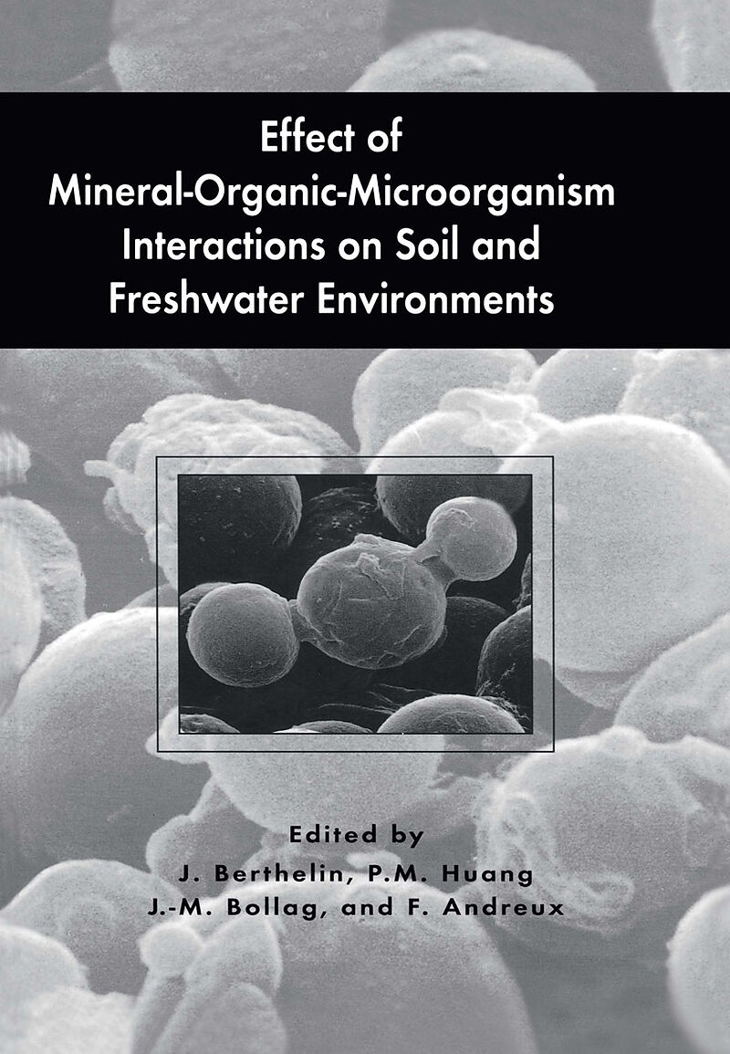 Effect of Mineral-Organic-Microorganism Interactions on Soil and Freshwater Environments