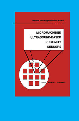 Couverture cartonnée Micromachined Ultrasound-Based Proximity Sensors de Oliver Brand, Mark R. Hornung
