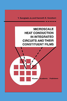 Kartonierter Einband Microscale Heat Conduction in Integrated Circuits and Their Constituent Films von Kenneth E. Goodson, Y. Sungtaek Ju