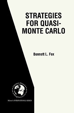Couverture cartonnée Strategies for Quasi-Monte Carlo de Bennett L. Fox
