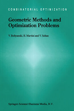 Couverture cartonnée Geometric Methods and Optimization Problems de Vladimir Boltyanski, V. Soltan, Horst Martini