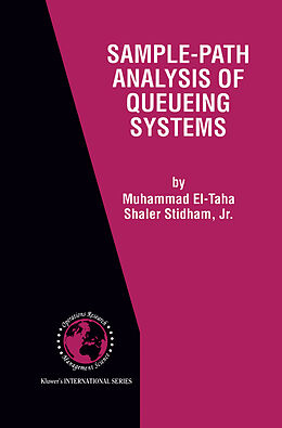 Couverture cartonnée Sample-Path Analysis of Queueing Systems de Shaler Stidham Jr., Muhammad El-Taha