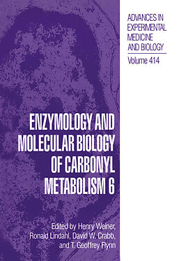 Kartonierter Einband Enzymology and Molecular Biology of Carbonyl Metabolism 6 von 
