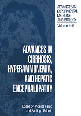Kartonierter Einband Advances in Cirrhosis, Hyperammonemia, and Hepatic Encephalopathy von 