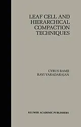 Kartonierter Einband (Kt) Leaf Cell and Hierarchical Compaction Techniques von Cyrus Bamji, Ravi Varadarajan