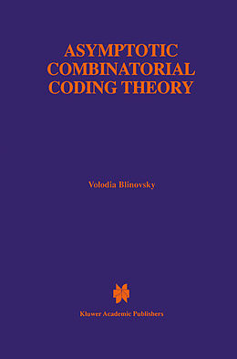 Kartonierter Einband Asymptotic Combinatorial Coding Theory von Volodia Blinovsky