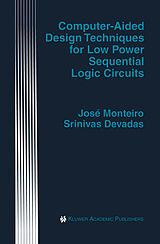 Couverture cartonnée Computer-Aided Design Techniques for Low Power Sequential Logic Circuits de Srinivas Devadas, José Monteiro