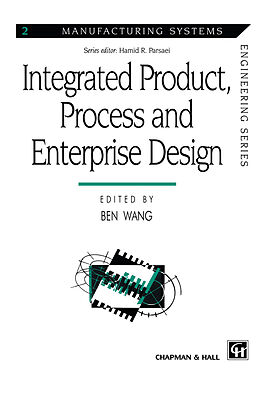 Couverture cartonnée Integrated Product, Process and Enterprise Design de 