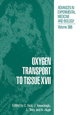 Kartonierter Einband Oxygen Transport to Tissue XVII von 