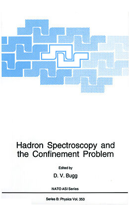 Kartonierter Einband Hadron Spectroscopy and the Confinement Problem von 