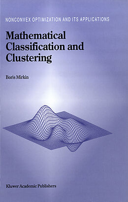 Kartonierter Einband Mathematical Classification and Clustering von Boris Mirkin