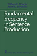 E-Book (pdf) Fundamental Frequency in Sentence Production von W. E. Cooper, J. M. Sorensen