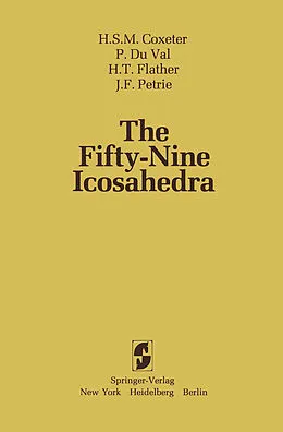 E-Book (pdf) The Fifty-Nine Icosahedra von H. S. M. Coxeter, P. Duval, H. T. Flather