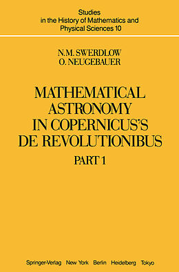 Couverture cartonnée Mathematical Astronomy in Copernicus  De Revolutionibus de O. Neugebauer, N. M. Swerdlow