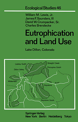 Kartonierter Einband Eutrophication and Land Use von W. M. Jr. Lewis, C. M. Brendecke, D. W. Crumpacker