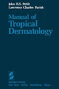E-Book (pdf) Manual of Tropical Dermatology von J. H. S. Pettit, L. C. Parish
