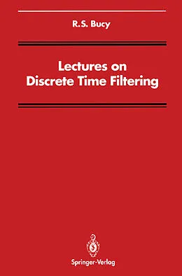 E-Book (pdf) Lectures on Discrete Time Filtering von R. S. Bucy