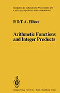 E-Book (pdf) Arithmetic Functions and Integer Products von P. D. T. A. Elliott