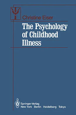 E-Book (pdf) The Psychology of Childhood Illness von Christine Eiser