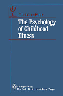 Couverture cartonnée The Psychology of Childhood Illness de Christine Eiser