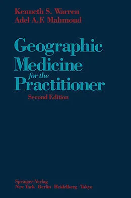 E-Book (pdf) Geographic Medicine for the Practitioner von Kenneth S. Warren, Adel A. F. Mahmoud