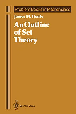 E-Book (pdf) An Outline of Set Theory von James M. Henle
