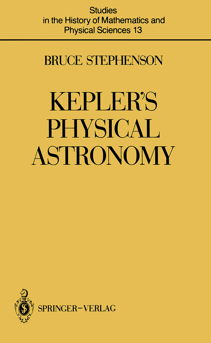 Kepler s Physical Astronomy