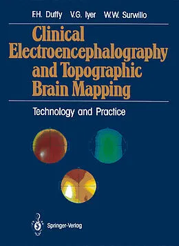 E-Book (pdf) Clinical Electroencephalography and Topographic Brain Mapping von Frank H. Duffy, Vasudeva G. Iyer, Walter W. Surwillo
