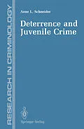 E-Book (pdf) Deterrence and Juvenile Crime von Anne L. Schneider