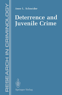 Couverture cartonnée Deterrence and Juvenile Crime de Anne L. Schneider