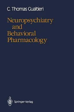 E-Book (pdf) Neuropsychiatry and Behavioral Pharmacology von C. Thomas Gualtieri